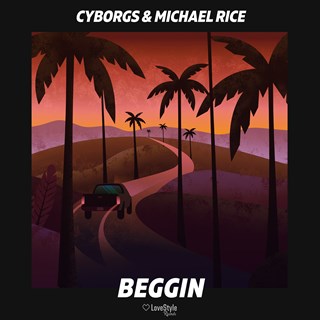 Beggin by Cyborgs & Michael Rice Download
