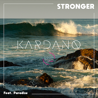 Stronger by Kardano ft Paradise Download