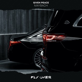 Maybach by Given Peace Download