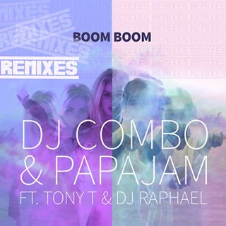 Boom Boom by DJ Combo & Papajam ft Tony T & DJ Raphael Download