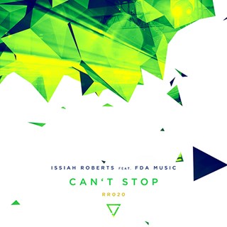 Cant Stop by Issiah Roberts ft Fda Music Download