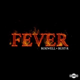 Fever by Rokwell & Bust R Download