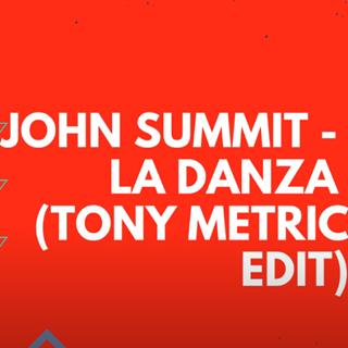 La Danza by John Summit Download