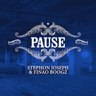 Pause by Stephon Joseph & Finao Boogz Download