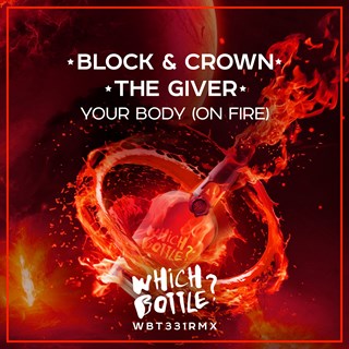 Your Body On Fire by Block & Crown ft The Giver Download