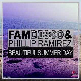 Beautiful Summer Day by Fam Disco & Phillip Ramirez Download