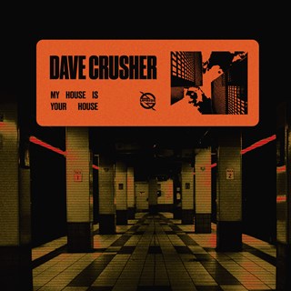 My House Is Your House by Dave Crusher Download