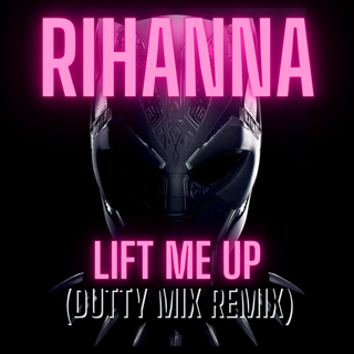 Lift Me Up by Rihanna Download
