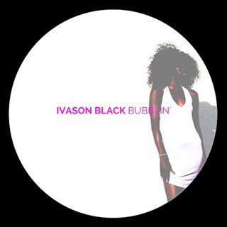 Bubblin by Ivason Black Download