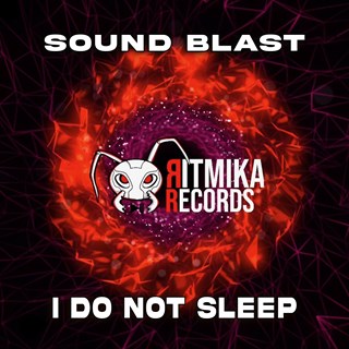 I Do Not Sleep by Sound Blast Download