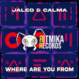 Where Are You From by Jaleo & Calma Download