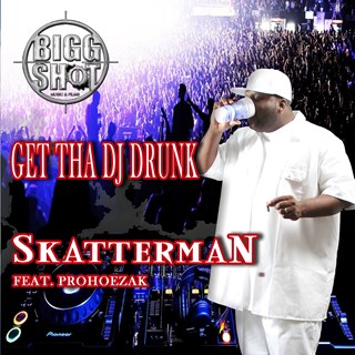 Get The DJ Drunk by Skatterman ft Prohoezak Download