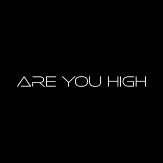 Are You High by Kristian Pop Download