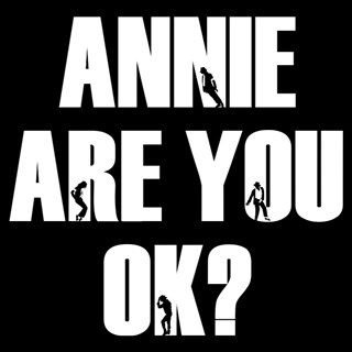 Annie Are You Ok? by Randomwalk Download