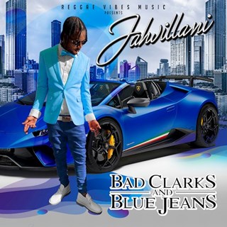 Bad Clarks & Blue Jeans by Jahvillani Download
