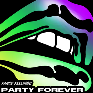 Party Forever by Fancy Feelings Download