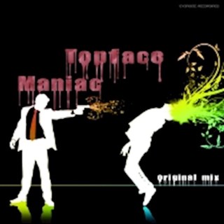 Maniac by Top Face Download