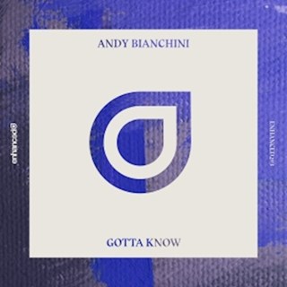Gotta Know by Andy Bianchini Download