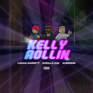 Kelly Rollin by Logan Garrett X Subrinse ft Gorilla Zoe Download