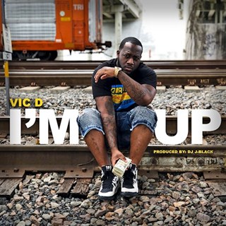 Im Up by Vic D Download