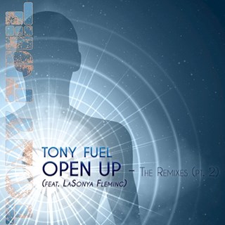 Open Up by Tony Fuel ft Lasonya Fleming Download