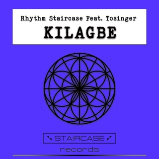 Kilagbe by Rhythm Staircase ft Tosinger Download