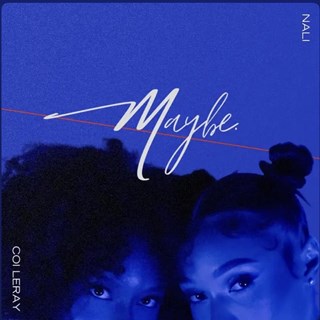 Maybe by Nali ft Coi Leray Download
