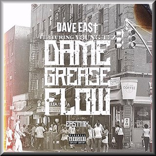 Dame Grease Flow by Dave East ft Young Tez Download