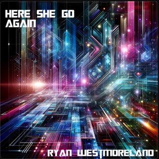 Here She Go Again by Ryan Westmoreland Download