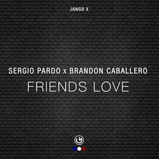 Friends Love by Sergio Pardo X Brandon Caballero Download