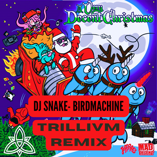 Birdmachine Xmas by DJ Snake Download