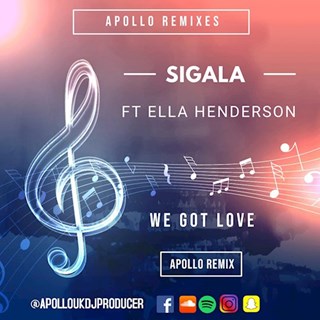 We Got Love by Sigala ft Ella Henderson Download