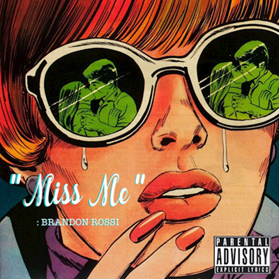 Brandon Rossi - Miss Me (Clean)