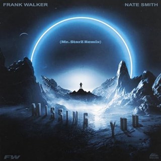 Missing You by Frank Walker, Nate Smith Download