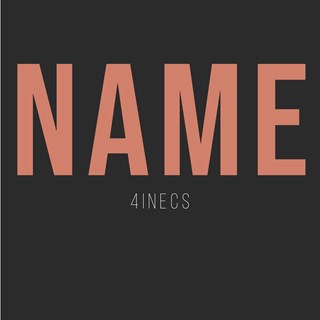 Name by 4 I N E C S Download