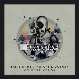 Oh Baby Dance by Basti Grub, Natch & Dothen Download