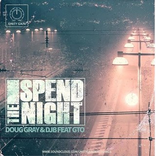 Spend The Night by Doug Gray & Djb ft Gto Download