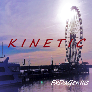 Kinetic by FX Da Genius Download