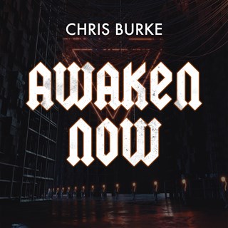 Awaken Now by Chris Burke Download