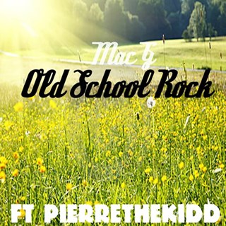 Old School Rock by Mac G Download