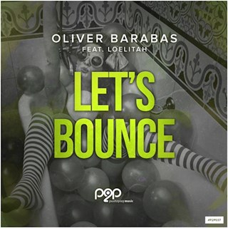 Lets Bounce by Oliver Barabas ft Loelitah Download