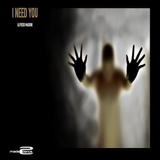 I Need You by Alfredo Magrini Download
