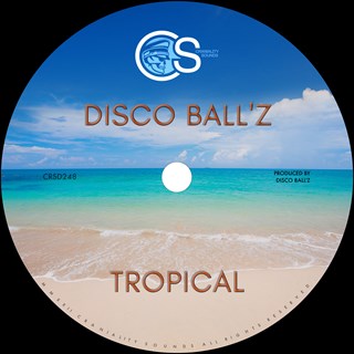 Tropical by Disco Ballz Download