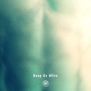 Keep Us Alive by Ampm Download