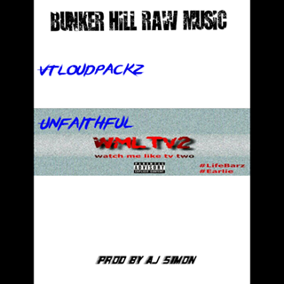 Unfaithful by Vt Loud Packz Download
