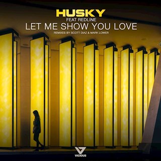 Let Me Show You Love by Husky ft Redline Download