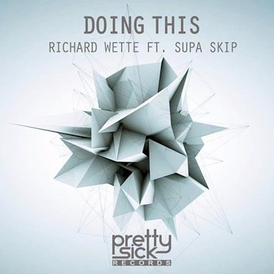 Richard Wette ft Supa Skip - Doing This (Original Mix)