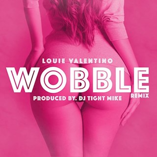 Wobble by Louie Valentino Download
