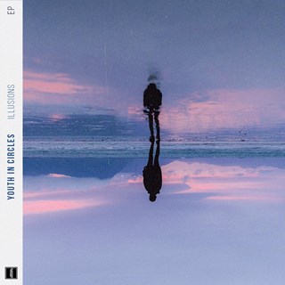 Illusions by Youth In Circles ft Shawn Odonnell Download