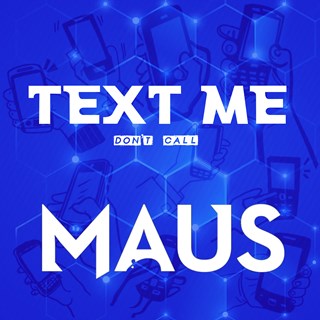 Text Me by Maus Download